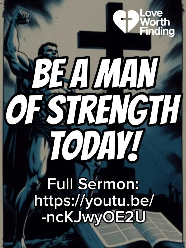 “Real men of strength rise above the past!: slide 6 of 6